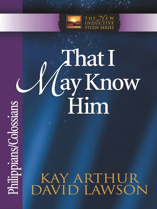 That I May Know Him (eBook): Philippians & Colossians